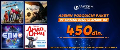 ARENIN PORODIČNI PAKET DONOSI SNIŽENU CENU ULAZNICE